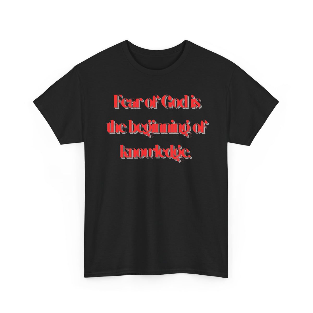 T‑Shirt — "Fear of God is the beginning of knowledge" Graphic Tee, Red Script Religious Quote